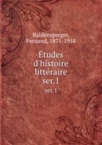 tudes d`histoire littraire. ser.1