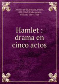 Hamlet : drama en cinco actos