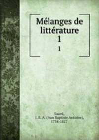 Mlanges de littrature. 1