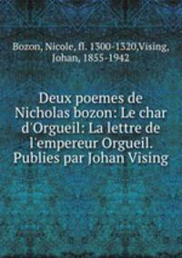 Deux poemes de Nicholas bozon: Le char d