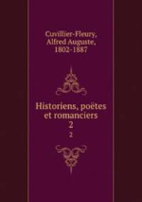 Historiens, potes et romanciers. 2