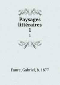Paysages littraires. 1