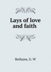Lays of love and faith