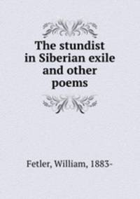 The stundist in Siberian exile and other poems