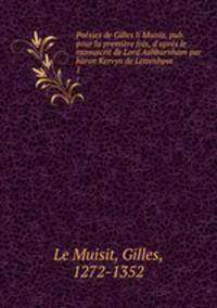 Poesies de Gilles li Muisis, pub. pour la premiere fois, d