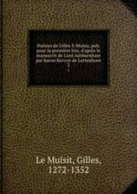 Poesies de Gilles li Muisis, pub. pour la premiere fois, d