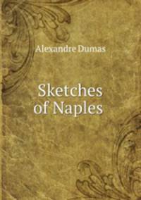 Sketches of Naples .