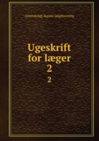 Ugeskrift for lger. 2