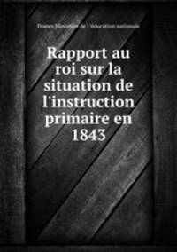 Rapport au roi sur la situation de l