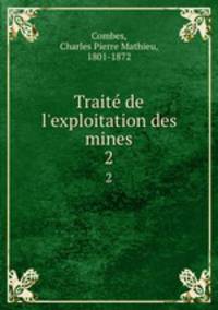 Traite de l`exploitation des mines. 2