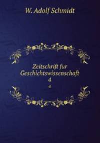 Zeitschrift fur Geschichtswissenschaft. 4