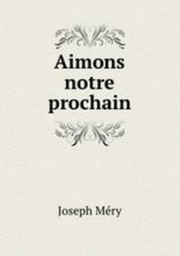 Aimons notre prochain