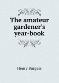 The amateur gardener