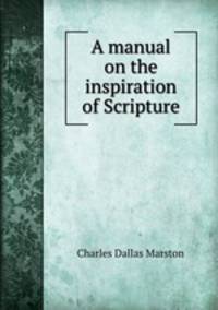 A manual on the inspiration of Scripture