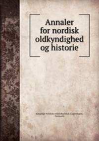 Annaler for nordisk oldkyndighed og historie