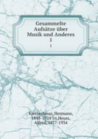 Gesammelte Aufstze ber Musik und Anderes. 1