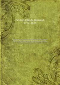 Repertoire du theatre francois; ou, Recueil des tragedies et comedies restees au theatre depuis Rotrou, pour faire suite aux editions in-octavo de Corneille, Moliere, Racine, Regnard, Crebillon, et au theatre de Voltaire. Avec des notices sur chaque auteu