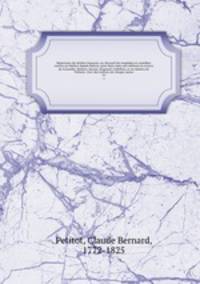 Repertoire du theatre francois; ou, Recueil des tragedies et comedies restees au theatre depuis Rotrou, pour faire suite aux editions in-octavo de Corneille, Moliere, Racine, Regnard, Crebillon, et au theatre de Voltaire. Avec des notices sur chaque auteu