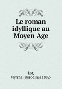 Le roman idyllique au Moyen Age