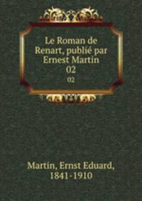 Le Roman de Renart, publi par Ernest Martin. 02