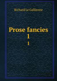 Prose fancies. 1