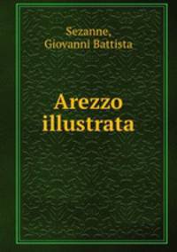 Arezzo illustrata