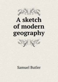 A sketch of modern geography