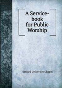 A Service-book for Public Worship