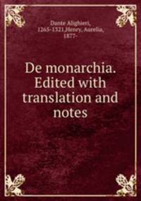 De monarchia. Edited with translation and notes