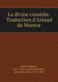 La divine comedie. Traduction d