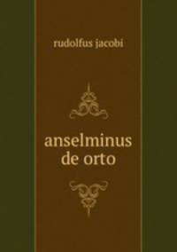 Anselminus de orto
