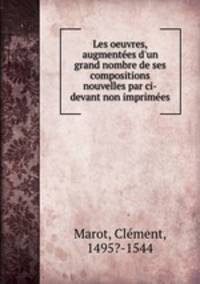Les oeuvres, augmentees d