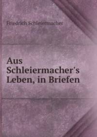 Aus Schleiermacher