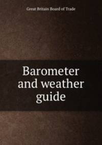 Barometer and weather guide