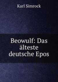 Beowulf: Das lteste deutsche Epos