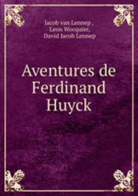 Aventures de Ferdinand Huyck