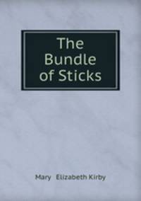 The Bundle of Sticks