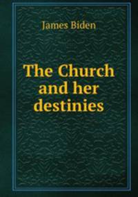 The Church and her destinies