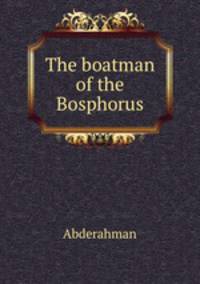 The boatman of the Bosphorus
