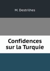 Confidences sur la Turquie