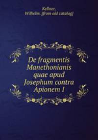 De fragmentis Manethonianis quae apud Josephum contra Apionem I