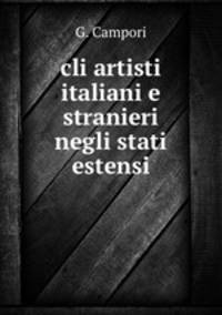 cli artisti italiani e stranieri negli stati estensi