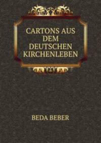Cartons aus dem deutschen Kirchenleben