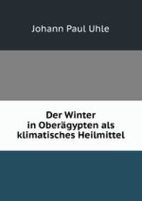 Der Winter in Oberagypten als klimatisches Heilmittel
