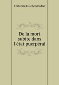 De la mort subite dans l
