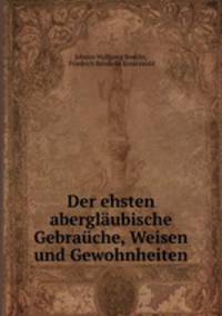 Der ehsten aberglaubische Gebrauche, Weisen und Gewohnheiten