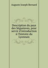 Description du pays des Segusiaves pour servir d
