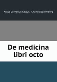 De medicina libri octo