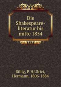 Die Shakespeare-literatur bis mitte 1854