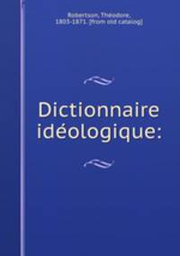 Dictionnaire ide?ologique